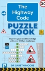 Image for The Highway Code Puzzle Book : Improve your road knowledge with over 100 fun challenges