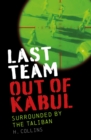 Image for Last Team Out of Kabul