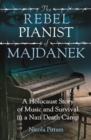Image for The Rebel Pianist of Majdanek