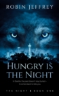 Image for Hungry Is the Night