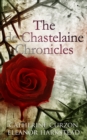 Image for De Chastelaine Chronicles: A Box Set