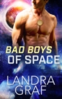 Image for Bad Boys of Space: A Box Set