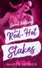 Image for The Red-Hot Stakes : A Billionaire Enemies to Lovers Romance: A Billionaire Enemies to Lovers Romance