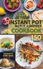 Image for INSTANT POT World&#39;s Recipes : The Only Complete Pocket-Size Cookbook for Enjoying and Sharing the World&#39;s Best Homemade, Traditional Dishes Everywhere. 150 Dishes