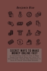 Image for Secret Ways to Make Money Online Fast