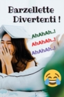 Image for BARZELLETTE DIVERTENTI - Vuoi Ridere e Scherzare Con i Tuoi Amici ? Questo Libro Ti Mostra Le Migliori Barzellette In Italiano