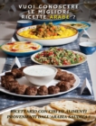 Image for VUOI CONOSCERE LE MIGLIORI RICETTE ARABE ? Arabic Food Recipes / Italian Language Edition