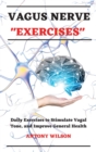 Image for Vagus Nerve Exercises : Daily Exercises to Stimulate Vagal Tone and Improve General Health