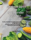 Image for Sirtfood Diet or Intermittent Fasting?
