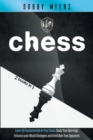 Image for Chess : Chess: 2 Manuscripts in 1 - The Amazing Guide to Start Winning at Chess. Study Each Opening and Boost Your Attack to Annihilate Your Opponent