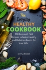 Image for The Everyday Healthy Cookbook