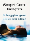 Image for [ 2 BOOKS IN 1 ] - SCOPRI COME DIMAGRIRE E RAGGIUNGERE IL TUO PESO IDEALE - Hardback Version - Italian Language Edition