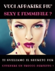 Image for Vuoi Apparire Piu&#39; Sexy E Femminile ? Ti Sveliamo Il Segreto Per Ottenere Un Trucco Perfetto