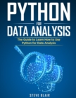 Image for Python for Data Analysis : The Guide to Learn How to Use Python for Data Analysis