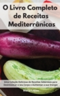Image for O Livro Completo de Receitas Mediterranicas