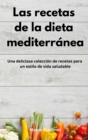 Image for Las recetas de la dieta mediterranea