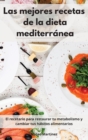 Image for Las mejores recetas de la dieta mediterranea