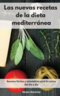 Image for Las nuevas recetas de la dieta mediterranea