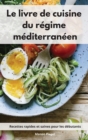 Image for Le livre de cuisine du regime mediterraneen