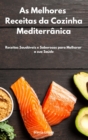 Image for As Melhores Receitas da Cozinha Mediterranica