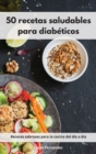 Image for 50 recetas saludables para diabeticos