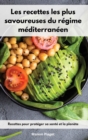 Image for Les recettes les plus savoureuses du regime mediterraneen