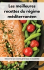 Image for Les meilleures recettes du regime mediterraneen