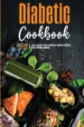 Image for The Diabetic Cookbook for Beginners 2021 : Easy, Healthy, and Flavorful Diabetic Recipes for Everyday Cooking