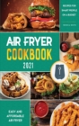 Image for Air Fryer Cookbook for Beginners 2021 : Easy and Affordable Air Fryer Recipes for Smart People on a Budget