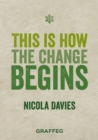 Image for This is How the Change Begins