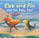 Image for Ebb and Flo and the baby seal