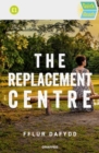 Image for The replacement centre