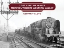 Image for Lost Lines of Wales: Monmouthshire Western Valley