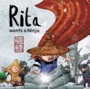Image for Rita wants a Ninja