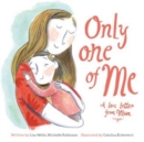 Image for Only One of Me: A Love Letter From Mum