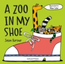 Image for A zoo in my shoe