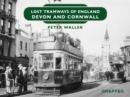 Image for Lost Tramways of England: Devon and Cornwall
