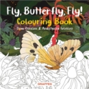 Image for Fly, Butterfly, Fly! Colouring Book