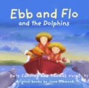 Image for Ebb and Flo and the Dolphins