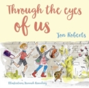 Image for Through the eyes of us