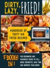 Image for Dirty, Lazy, Fried! [5 books in 1]