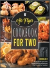 Image for Air Fryer Cookbook for Two [3 IN 1] : Turn On Your Air Fryer, Cook a Delicious Fried Meal and Spend some Crispy Time with Your Sweetheart