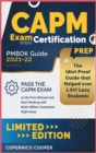 Image for CAPM Exam Certification Prep [Pmbok Guide 2021-22 : The Idiot-Proof Guide that Helped over 1,347 Lazy Students Pass the CAPM Exam on the First Attempt and Start Working with Multi-Million Companies Ri