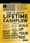 Image for How to Create Lifetime CashFlow [11 in 1] : All the Secrets Behind the Success of Entrepreneurs Became Millionaires from Scratch. Tips and Tricks to Make Money Work for You from Your Home