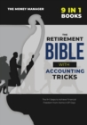 Image for The Retirement Bible with Accounting Tricks [9 in 1]
