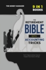 Image for The Retirement Bible with Accounting Tricks [9 in 1]