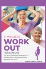 Image for 7-Minute Workout for Senior : The Best Therapeutic Movements to Reclaim Balance, Energy and Youth above the Age of 60