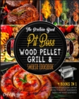 Image for The Protein Based Pit Boss Wood Pellet Grill &amp; Smoker Cookbook [4 Books in 1]