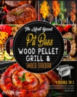 Image for The Meat Based Pit Boss Wood Pellet Grill &amp; Smoker Cookbook [4 Books in 1] : Hundreds of Succulent Flaming Recipes to Burn Fat, Godly Eat and Amaze Them