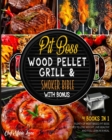 Image for Pit Boss Wood Pellet Grill &amp; Smoker Bible with Bonus [4 Books in 1] : Plenty of Meat-Based Pit Boss Recipes to Lose Weight, Live Healthy and Feel Lean in a Meal